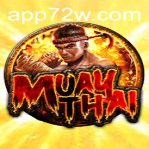 Descubra o Universo Emocionante do Jogo MuayThai no 72W.com